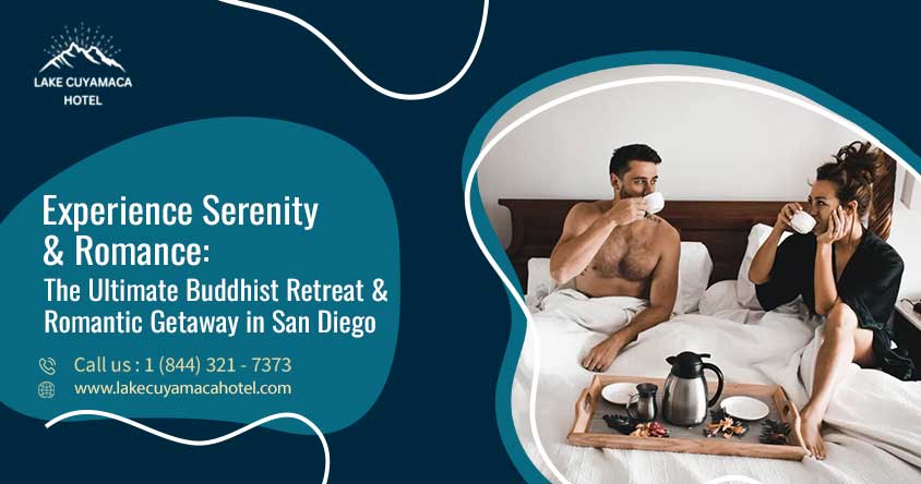 Experience Serenity & Romance: The Ultimate Buddhist Retreat & Romantic Getaway in San Diego